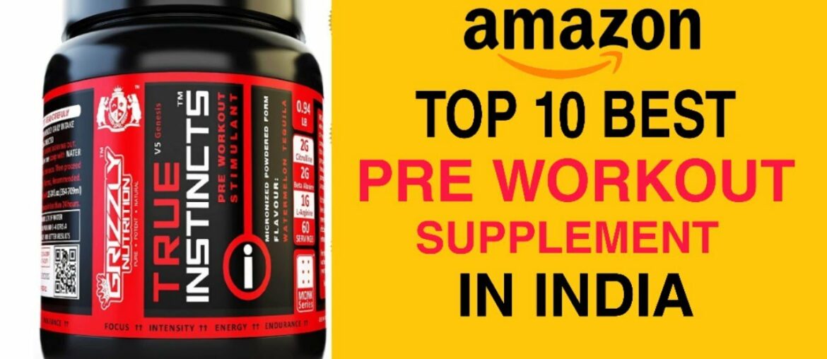 Top 10 Best Pre Workout Supplement in India With Price 2020 | Best Pre Workout Supplement Brands