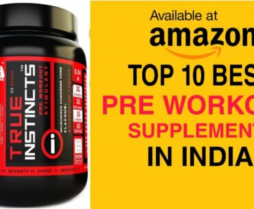 Top 10 Best Pre Workout Supplement in India With Price 2020 | Best Pre Workout Supplement Brands