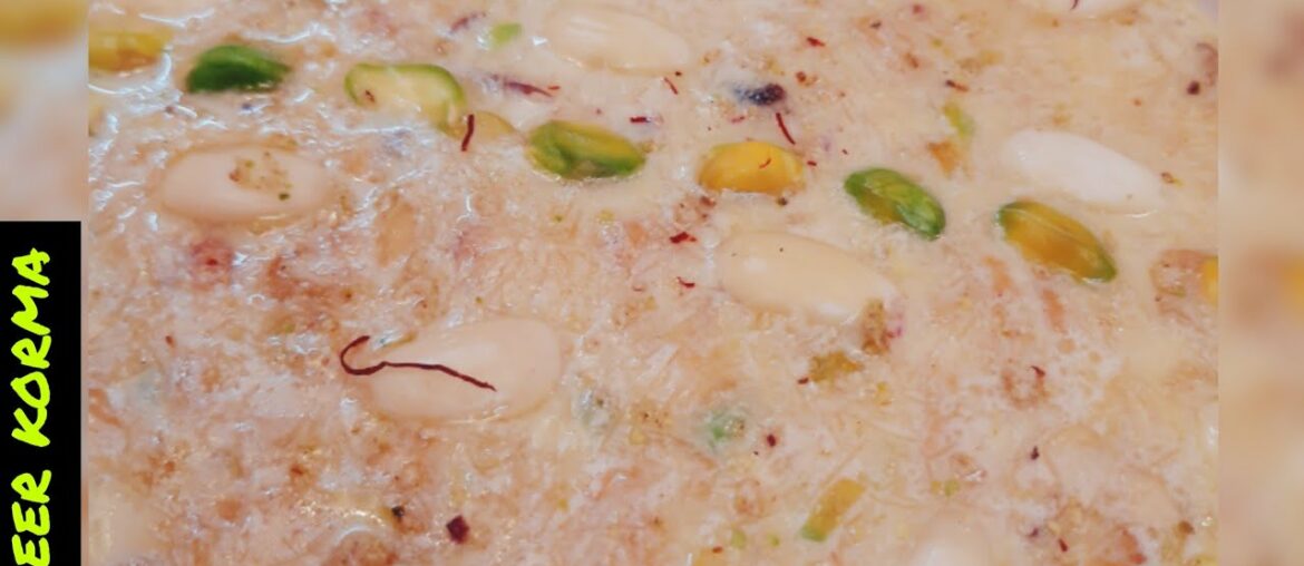 Creamy sheer korma | sheer korma | sheer korma step by step | eid special sheer korma