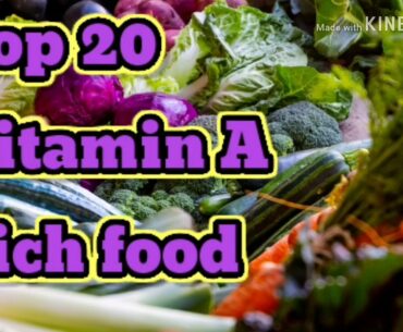 Top 20 Vitamin A rich food.