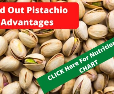 Pistachio Nutrition Facts And Health Benefits || Advantages Of Pista Dry Fruit