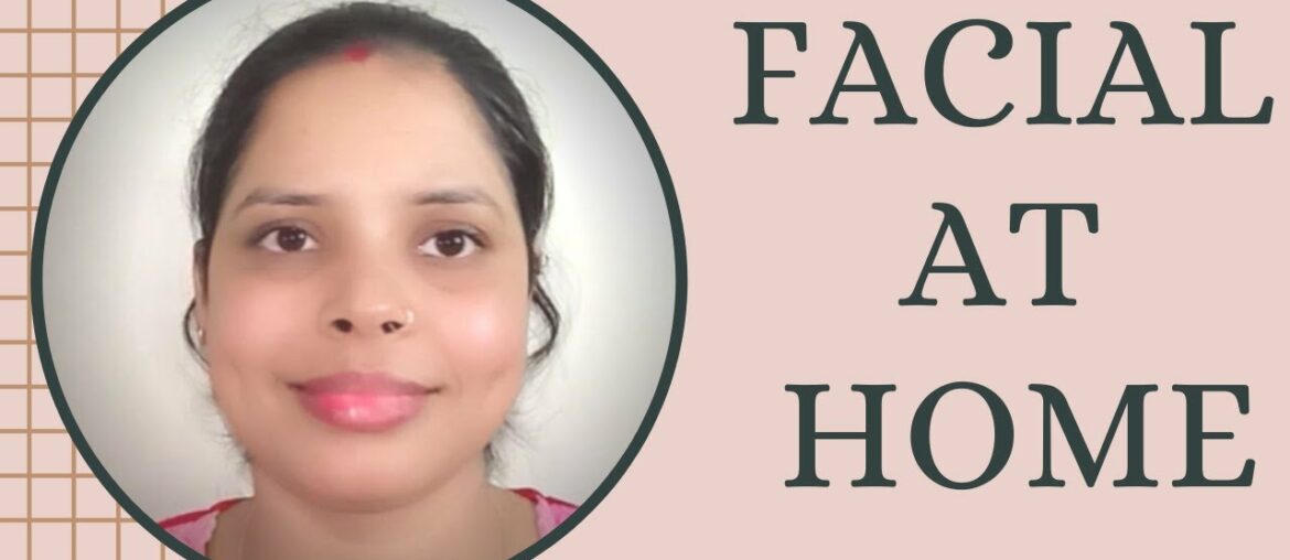 SKIN BRIGHTENING FACIAL AT HOME