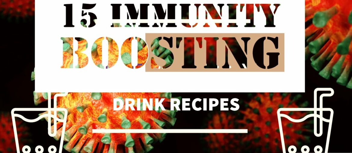 (15) Immunity Boosting Drink Recipes | Home Made 2020 - New