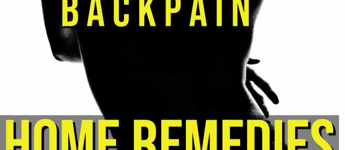Back Pain Natural Home Remedies - Easy Tips for Cure