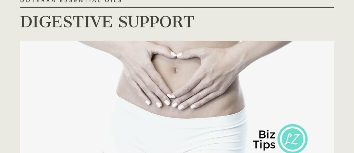 Digestive Support with doTERRA Essential Oils.  Education with Blue Diamond Advocate Lisa Zimmer.