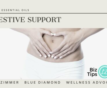 Digestive Support with doTERRA Essential Oils.  Education with Blue Diamond Advocate Lisa Zimmer.