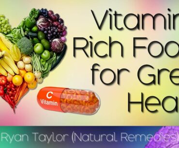 Foods Rich in: Vitamin C