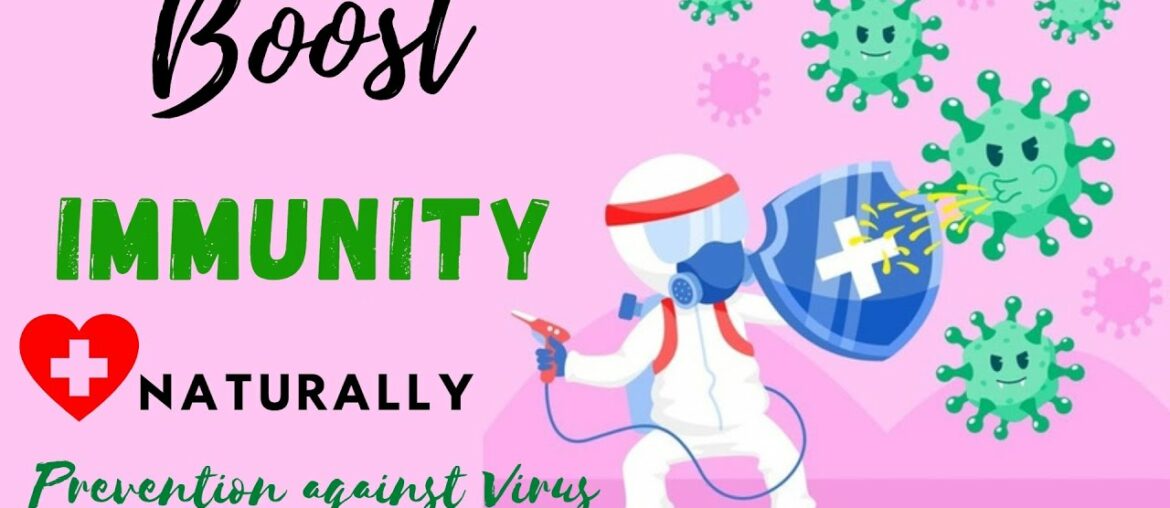 Fight against CORONA Virus with these IMMUNITY BOOSTERS | How to Improve Immunity Power Naturally