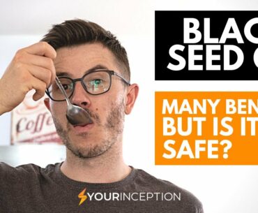 Black Seed Oil - Immune System & Obesity Beneifts BUT Is It Safe?