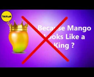 Mango: Why Mango is King of All Fruits ? And All Nutrition, Health Benefits - Tabib.pk