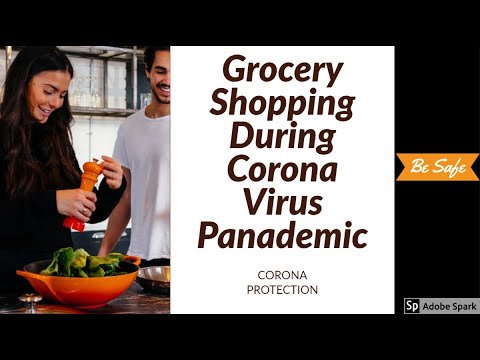 How to Grocery Shop during Corona Virus Epidemic - Be Safe 2020