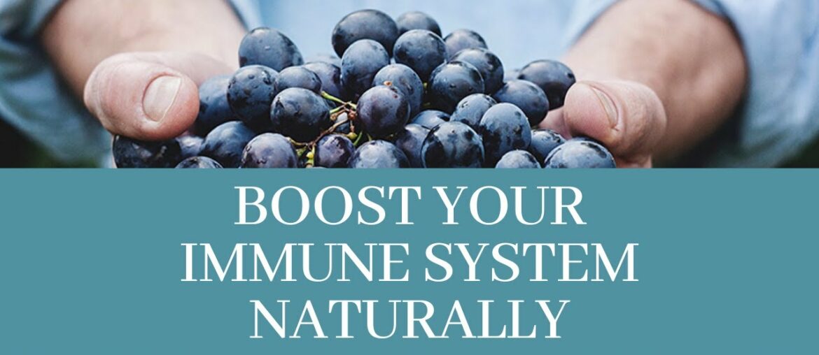 Boost Your Immune System Naturally!