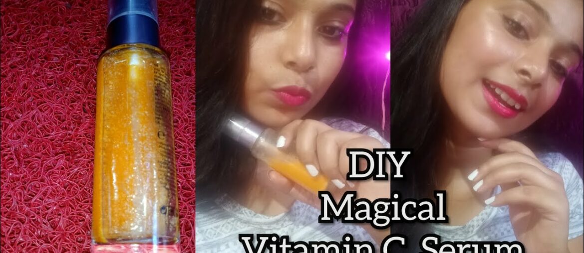 How to Make Vitamin C Serum at Home for youthfull ,Glowing Bright,Anti aging , Spotless Skin