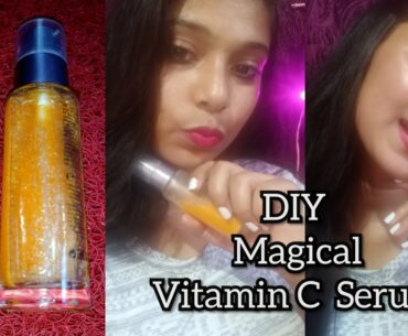 How to Make Vitamin C Serum at Home for youthfull ,Glowing Bright,Anti aging , Spotless Skin