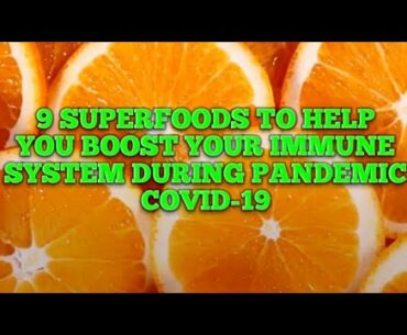 9 superfoods to boost immunity during covid-19 pandemic