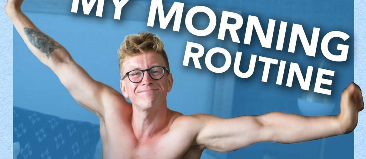 My Morning Routine