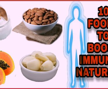 10 Foods To Boost Immunity System -  How to Boost Immunity power Naturally?