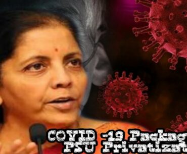 Covid-19 Central Govt. Package And PSU Privatization ||Vitamin Loveshore