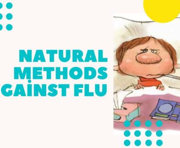Natural Methods Against Flu