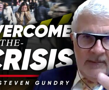 THE CORONAVIRUS CRISIS: How We Can Beat The COVID-19 Pandemic Is A Society | Dr. Steven Gundry