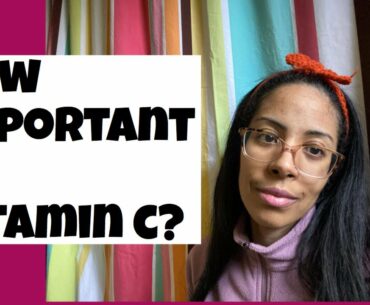 How Important is Vitamin C? | Food Sources of Vitamin C | Health Benefits of Vitamin C