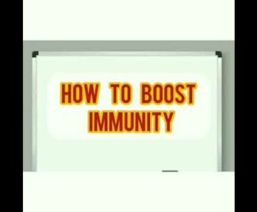 How to boost immunity and How To Prevent Corona Virus Infection.