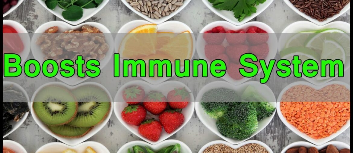 Best Foods That Boosts Your Immune System / How To Boost Immune System Naturally