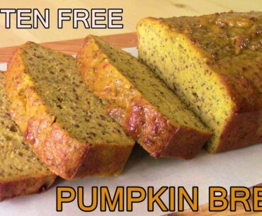 BEST PUMPKIN BREAD | GLUTEN FREE, HEALTHY AND NUTRITIONAL