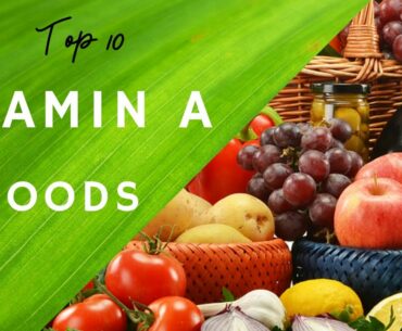 Top 10 food rich in vitamin A | Vitamin A Foods