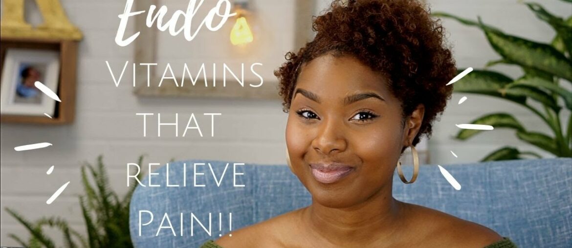 Endometriosis Pain Relief with Vitamins | What Health Supplements Should I Take with Endometriosis?