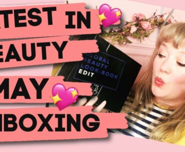 Latest In Beauty May Unboxing // The Global Lookbook Edition