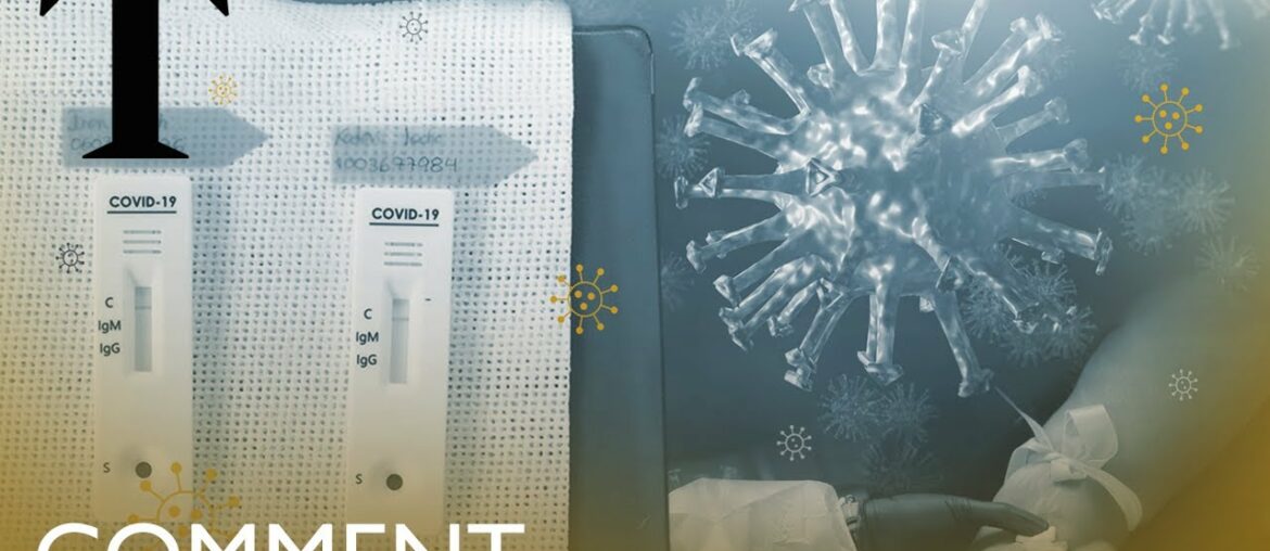 Covid-19 antibody tests explained | Comment