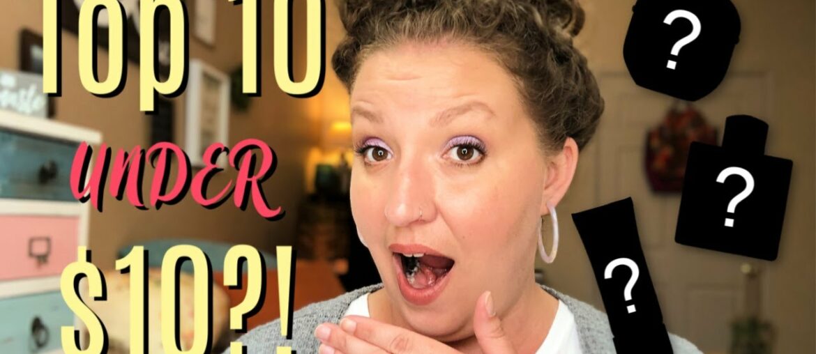 TOP 10 UNDER $10 |  Best Budget Friendly MAKEUP