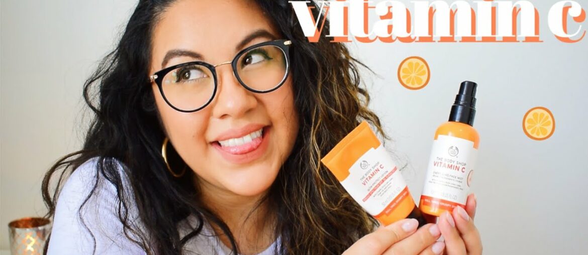 My TOP FAVORITE VITAMIN C Products at The Body Shop!!