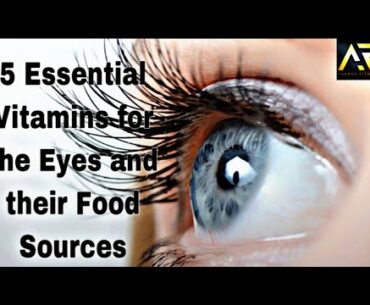 5 Essential Vitamins for the Eyes and their Food Sources || Aakash Fitness