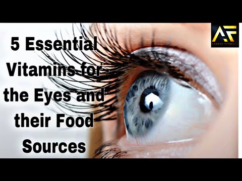 5 Essential Vitamins for the Eyes and their Food Sources || Aakash Fitness