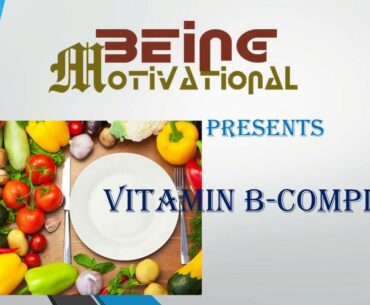SOURCE OF VITAMIN B-COMPLEX || VITAMIN || MINERAL || HEALTHY FOOD || NUTRITION || FITNESS || WORKOUT