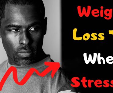 Weight loss Tip During Times Of Stress: Fitness Goals