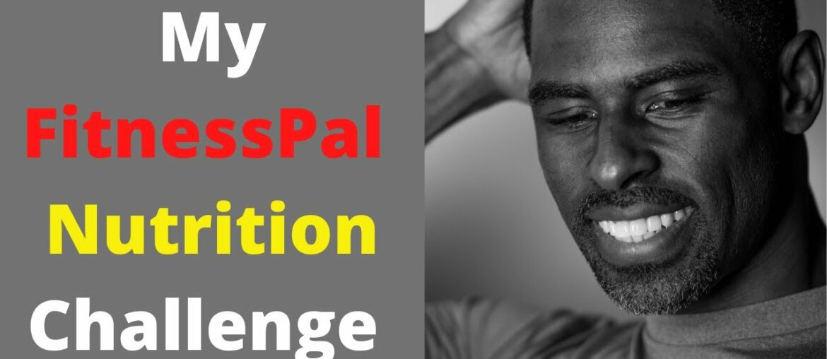 My Fitness Pal Nutrition Challenge during #Lockdown