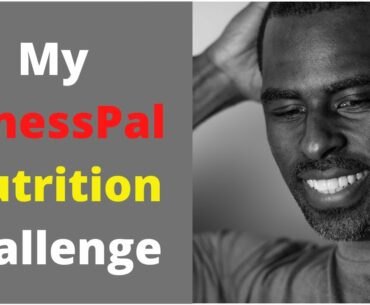 My Fitness Pal Nutrition Challenge during #Lockdown