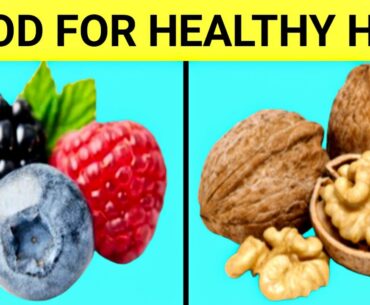 11 Best Foods For Healthy Hair || [ Best Foods For Hair Growth ]