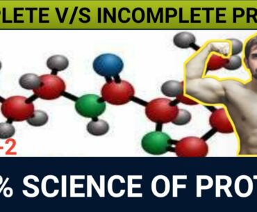 What Is Complete Protein | What Is Incomplete Protein | What Are Amino Acids [PART-2] IN HINDI