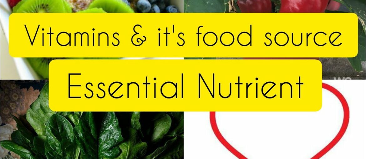 Essential vitamins & it's food source