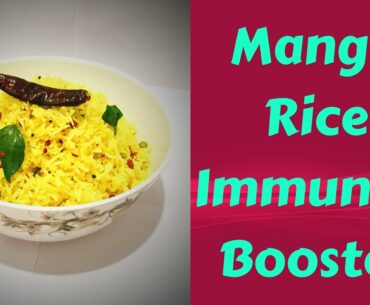 Mango Rice | Immunity Booster Recipe