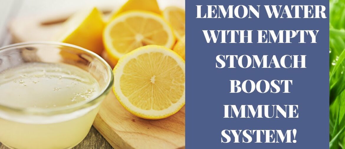 DRINKING LEMON IN THE MORNING REMOVE TOXINS AND BOOST YOUR IMMUNE SYSTEM!
