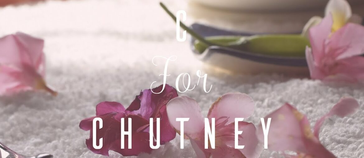 C for Chutneys | Tomato and Apple Natural Vegan Supplement for Deficiency | A to Z of Wellness