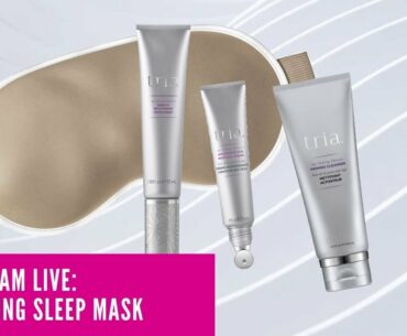 Tria Beauty LIVE on Instagram : Sleep Mask and Night Routine Skincare #triabeauty #skincare