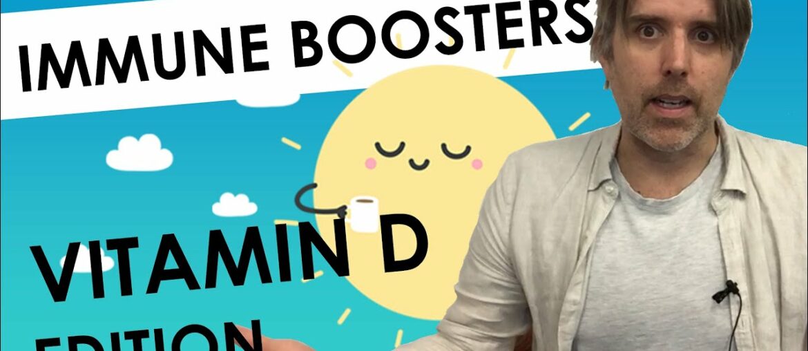 IMMUNE BOOSTERS: Vitamin D Edition