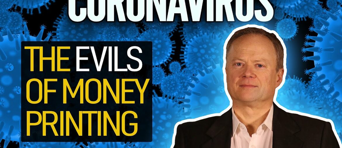The Evils Of Money Printing (Coronavirus Response)