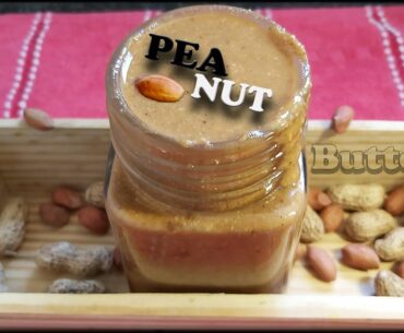PEANUT BUTTER | Food and Nutrition |  Indian food